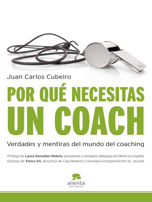 Title details for Por qué necesitas un coach by Juan Carlos Cubeiro Villar - Available